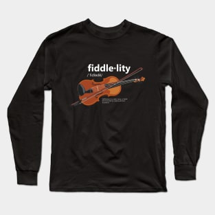 Fiddlelity Long Sleeve T-Shirt
